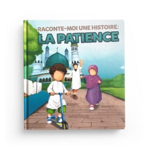 Raconte-moi une histoire : La patience Muslimkid
