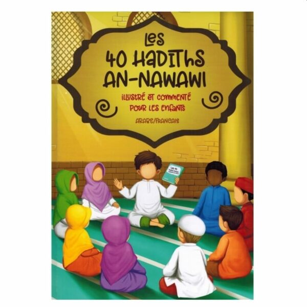 Les 40 Hadiths An-Nawawi - Muslimkid