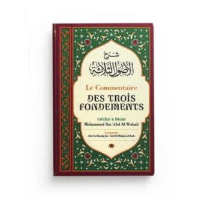 Le commentaire des trois fondements - Edition Ibn Badis