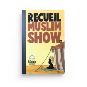 Le recueil du Muslim Show Tome 1