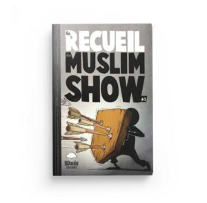 Le recueil du Muslim Show Tome 3