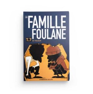 La Famille Foulane Tome 7 - Le Voleur