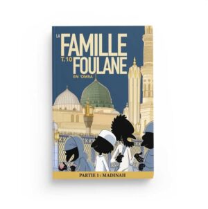 La famille Foulane T.10 ( En 'Omra)