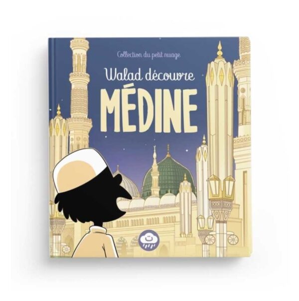 Walad découvre Médine - Edition Bdouin