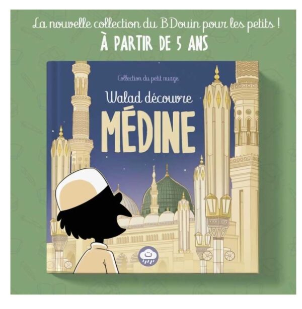 Walad découvre Médine - Edition Bdouin