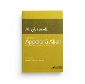 Comment appeler à Allah les athées et les pécheurs musulmans