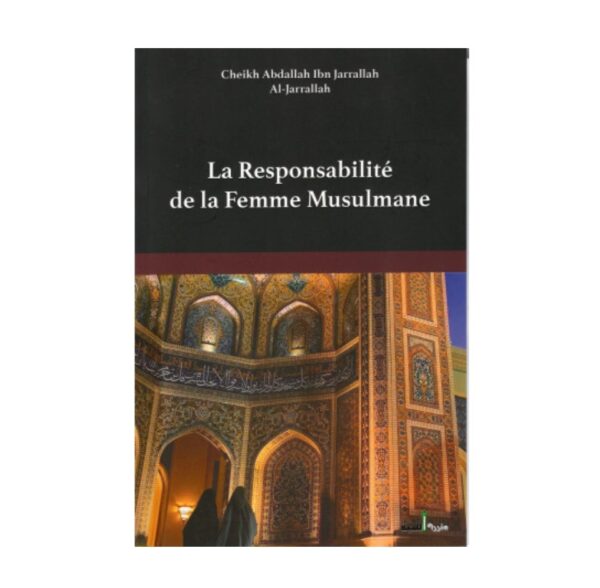 La responsabilité de la femme musulmane