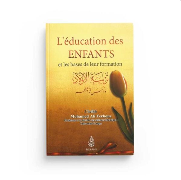 L'éducation des enfants et les bases de leur formation