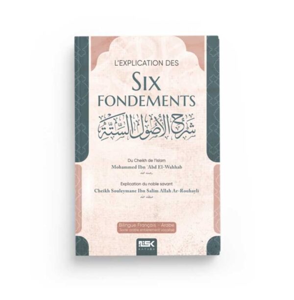 L'explication des Six fondements