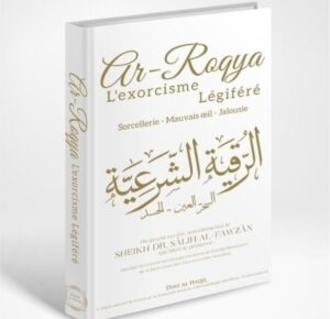 Ar-Roqya L'exorcisme Légiféré