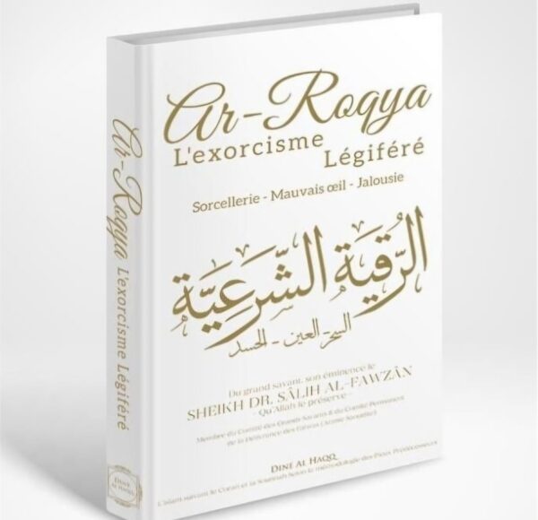 Ar-Roqya L'exorcisme Légiféré