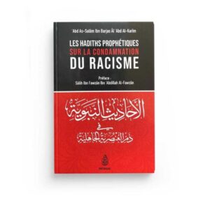 Les hadiths Prophétiques sur la condamnation du Racisme