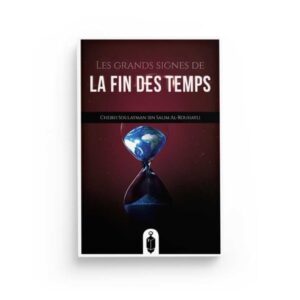 Les grands signes de la fin des temps