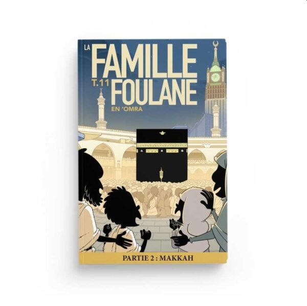 La famille Foulane en 'Omra Tome 11