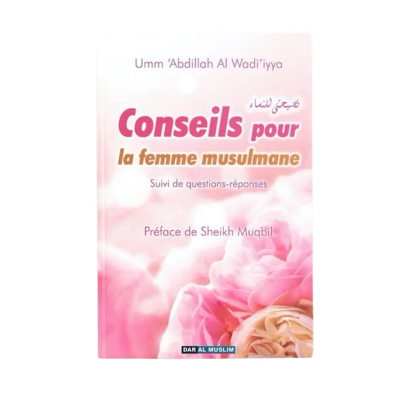 Conseils aux Femmes Musulmanes