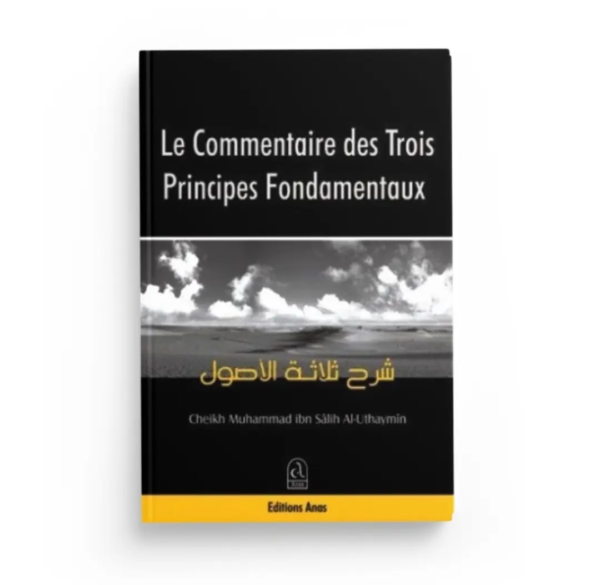 Le Commentaire des Trois Principes Fondamentaux