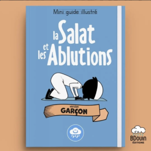 Mini Guide illustré : La Salat et les Ablutions (Version garçon)