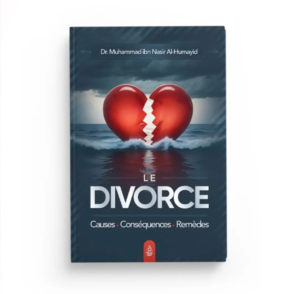 Le Divorce, Causes, Conséquences, Remèdes