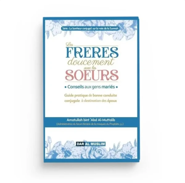 Les Frères doucement avec les soeurs
